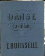Danse castillane, caprice, par Édouard Rousselle. Op. 7.